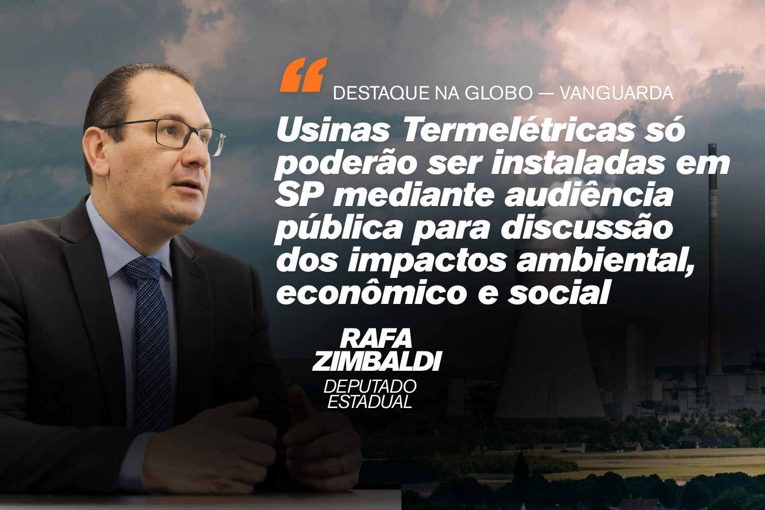 Rafa Zimbaldi: Usinas Termelétricas só poderão ser instaladas em SP após audiência pública