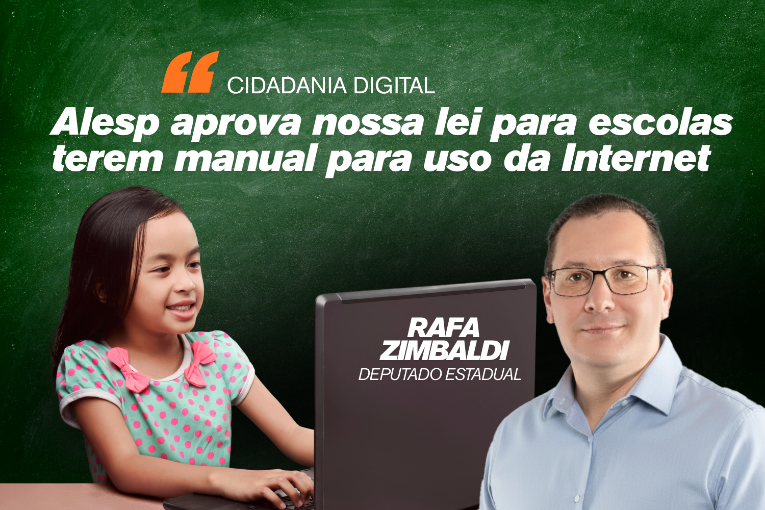 Alesp aprova nossa lei que obriga escolas a terem manual para crianças e adolescentes usarem a internet de forma segura